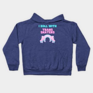 I Roll With Trans Skaters Kids Hoodie